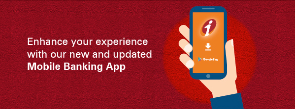 Enhance your experience with our new and updated Mobile Banking App